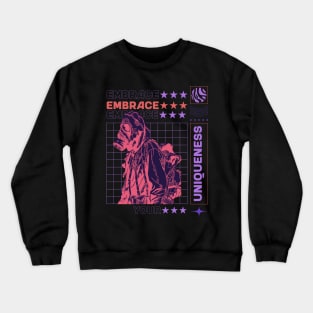 Embrace Your Uniqueness Inspirational Quote Graphic Design Crewneck Sweatshirt